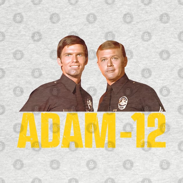 Adam 12 - Pete Malloy & Jim Reed by wildzerouk